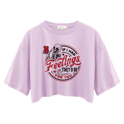 Tokyocanvas If I Had Feelings They'd Be For You Crop Top