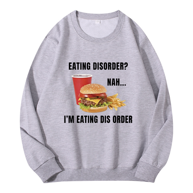 Tokyocanvas Eating Disorder Nah I'm Eating Dis Order Classic Sweatshirt