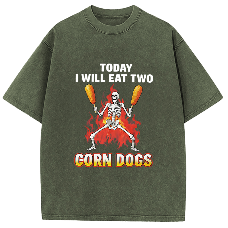 Tokyocanvas Today I Will Eat Two Corn Dogs Skeleton Meme Washed T-Shirt