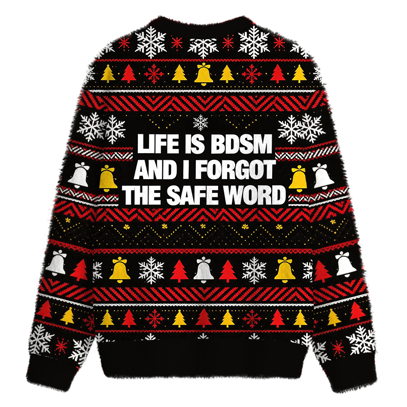 Tokyocanvas Life Is BDSM Fuzzy Christmas Ugly Sweatshirt