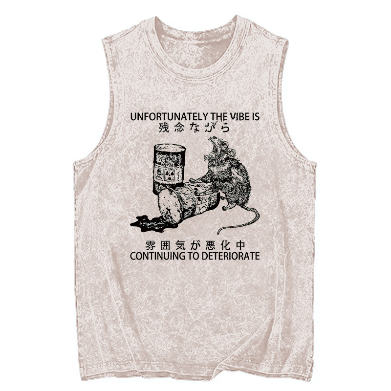 Tokyocanvas The Vibe Is Continuing To Deteriorate Washed Tank