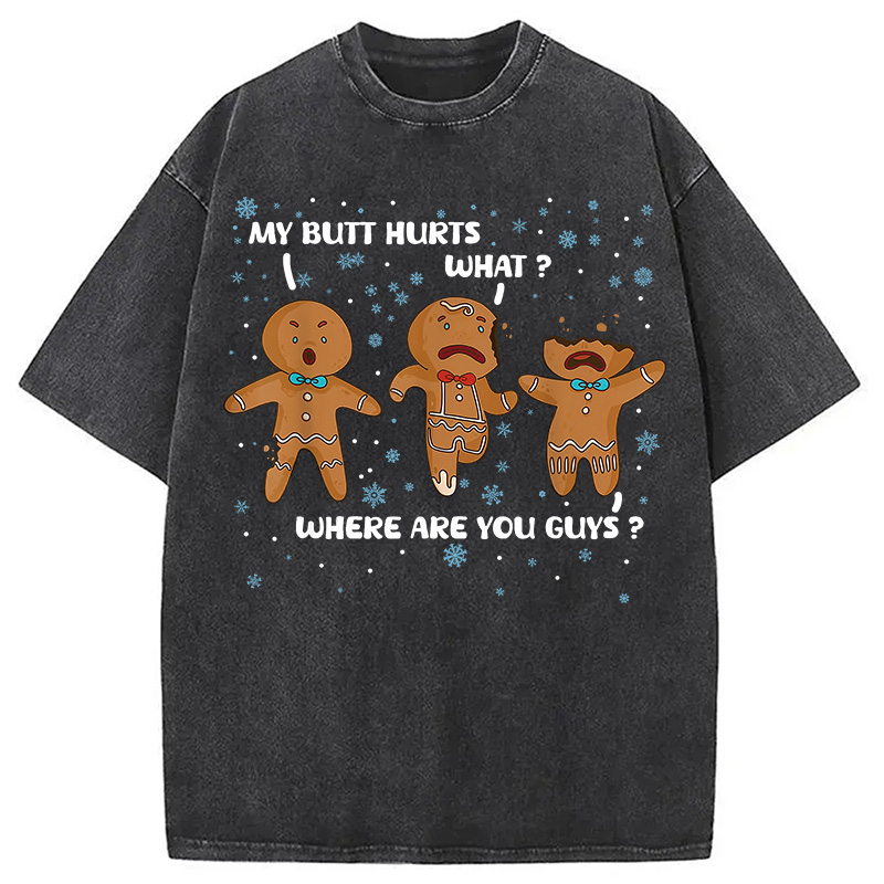 Tokyocanvas My Butt Hurts Funny Christmas Washed T-Shirt
