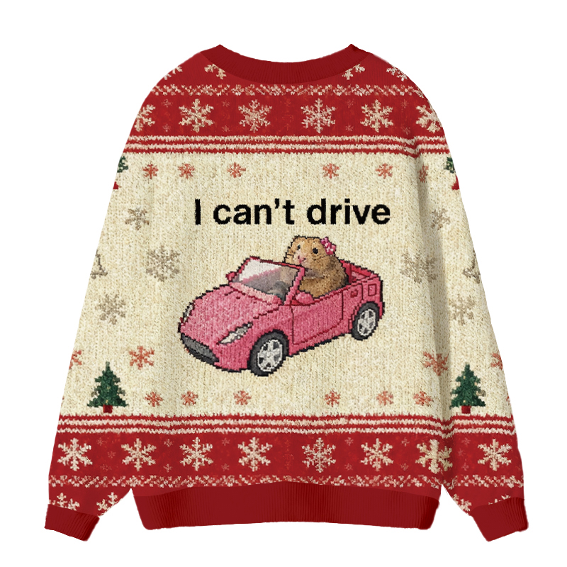Tokyocanvas I Can't Drive Funny Hamster Meme Ugly Cardigan Sweatshirt