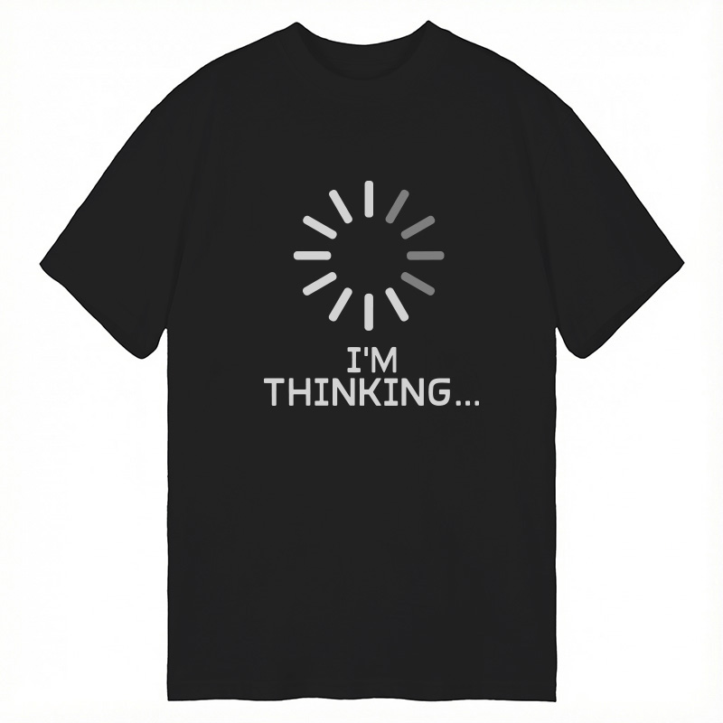 Tokyocanvas I'm Thinking Loading It Classic T-Shirt