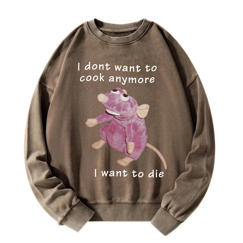 Tokyocanvas I Don't Want To Cook Anymore Washed Sweatshirt