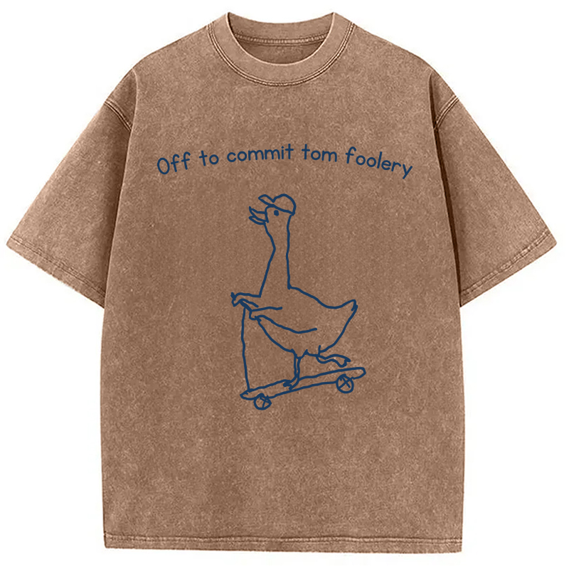 Tokyocanvas Off to Commit Tom Foolery Goose Funny Washed T-Shirt