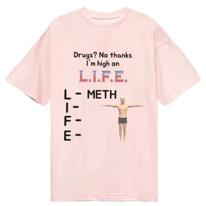 Tokyocanvas High On Life Meth Funny Meme Classic T-Shirt