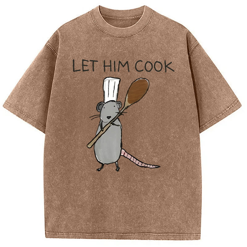 Tokyocanvas Let Him Cook Funny Rat Chef Washed T-Shirt
