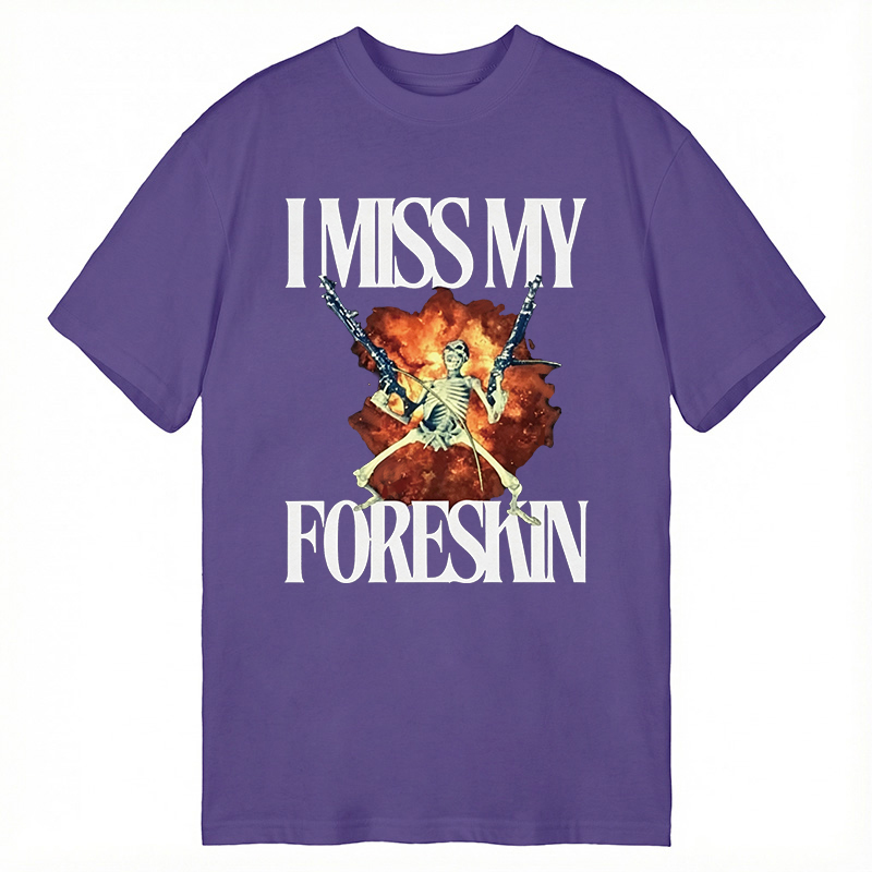 Tokyocanvas I Miss My Foreskin Classic T-Shirt