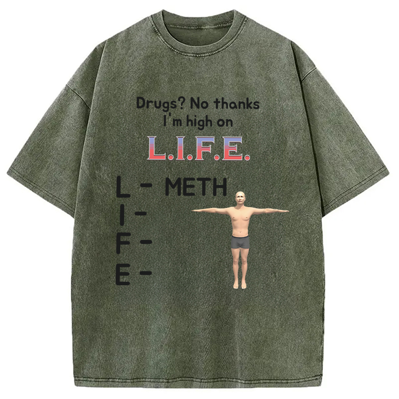 Tokyocanvas High On Life Meth Funny Meme Washed T-Shirt