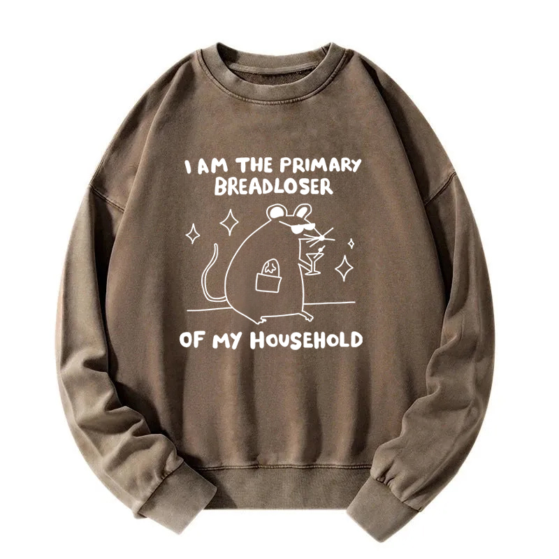 Tokyocanvas I Am the Primary Breadloser of My Household Washed Sweatshirt