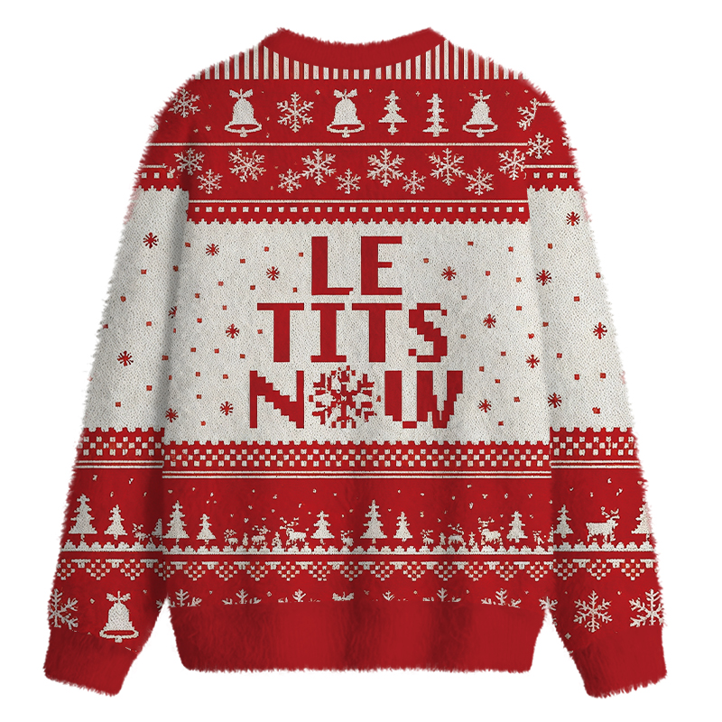Tokyocanvas Le Tits Now Fuzzy Christmas Ugly Sweatshirt