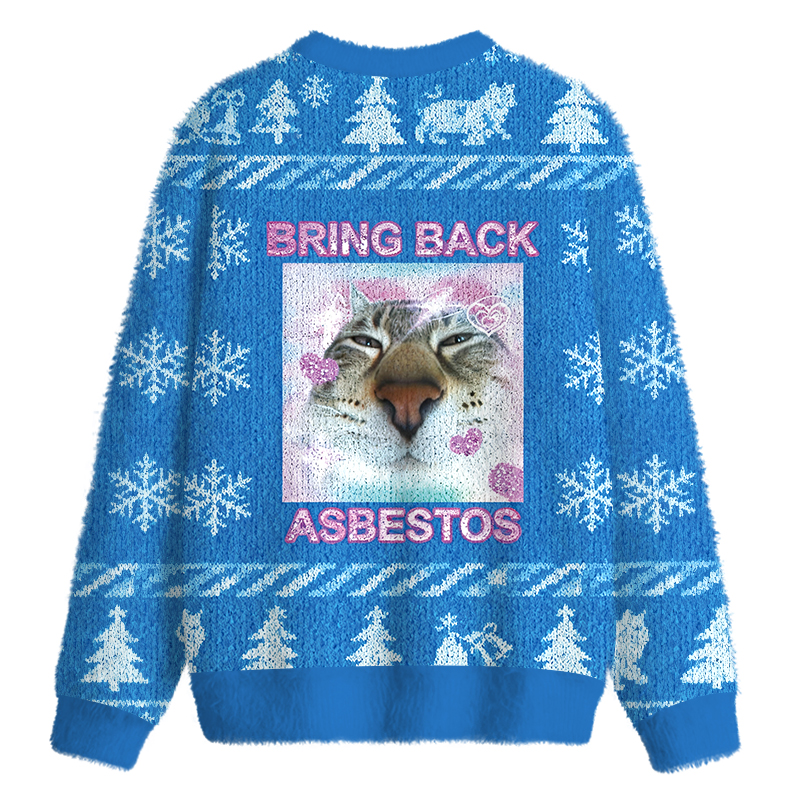 Tokyocanvas Bring Back Asbestos Fuzzy Christmas Ugly Sweatshirt