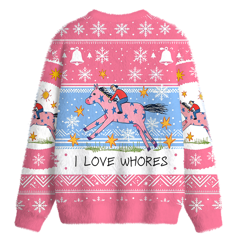 Tokyocanvas I Love Whores Funny Fuzzy Christmas Ugly Sweatshirt