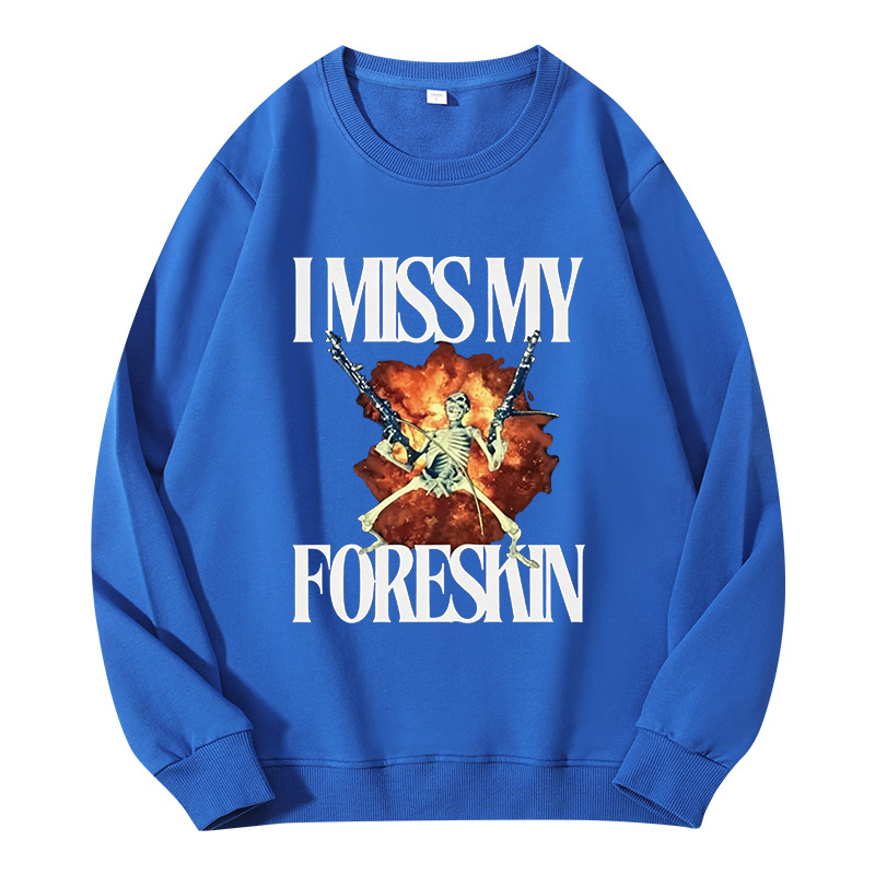 Tokyocanvas I Miss My Foreskin Classic Sweatshirt