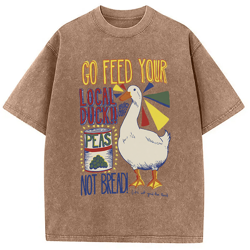 Tokyocanvas Go Feed Your Local Duck Funny Washed T-Shirt