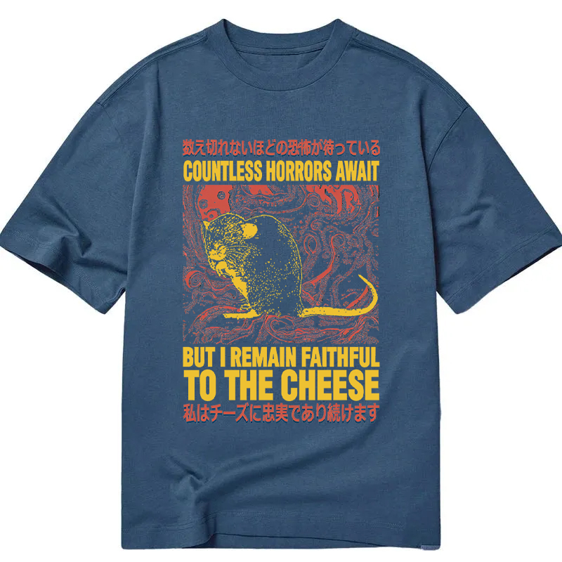 Tokyocanvas Countless Horrors Await But Remain Faithful to the Cheese Classic T-Shirt