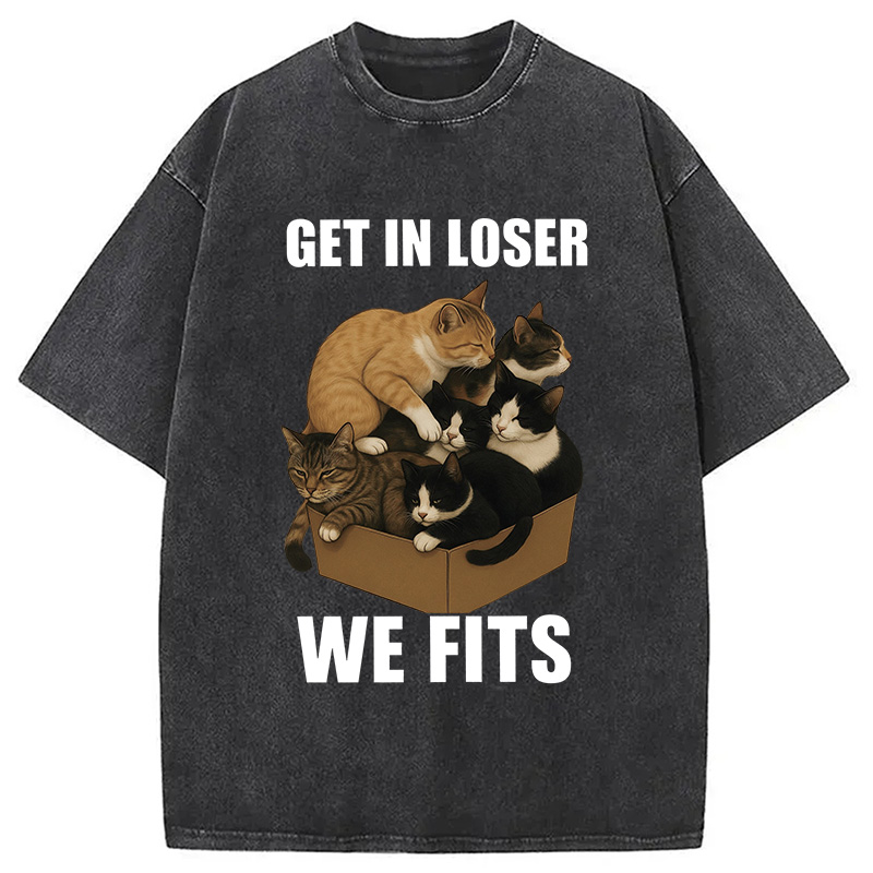 Tokyocanvas Get In Loser We Fits Funny Cat Meme Washed T-Shirt
