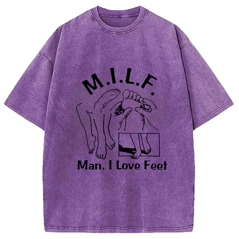Tokyocanvas MILF Man I Love Feet Washed T-Shirt