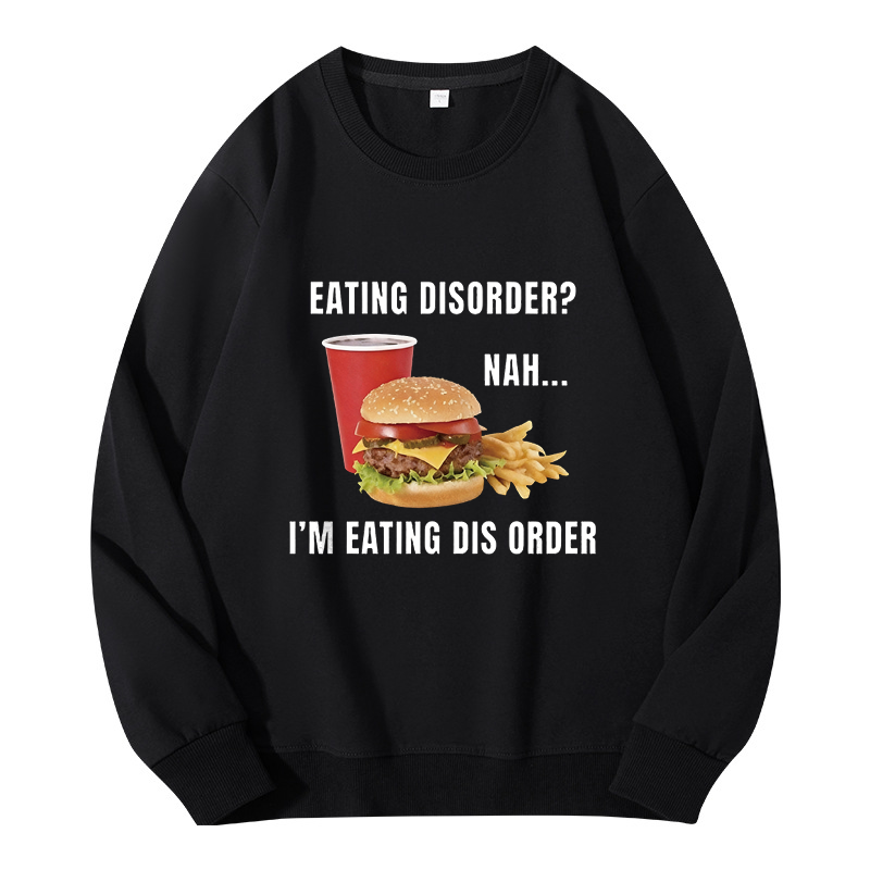 Tokyocanvas Eating Disorder Nah I'm Eating Dis Order Classic Sweatshirt