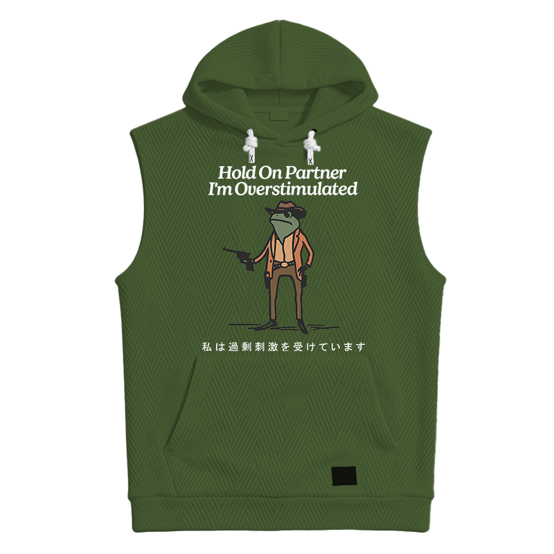 Tokyocanvas Hold On Partner I'm Overstimulated Hooded Tank