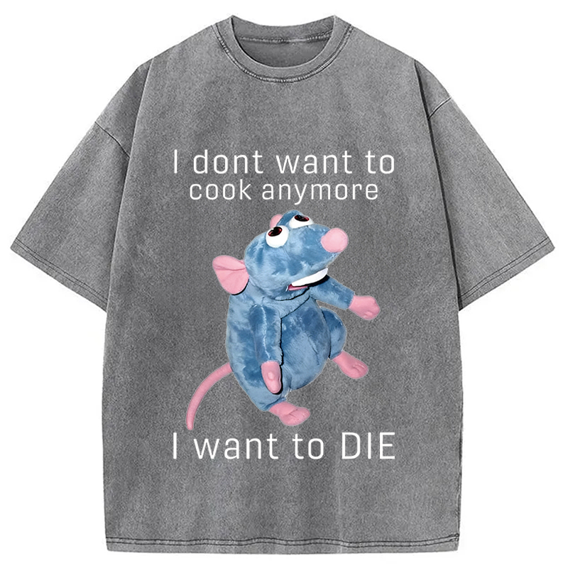 Tokyocanvas I Don't Want To Cook Anymore I Want To Die Rat Washed T-Sh