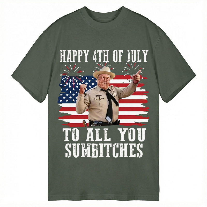 Tokyocanvas Happy 4th Of July To All You Sumbitches Classic T-Shirt