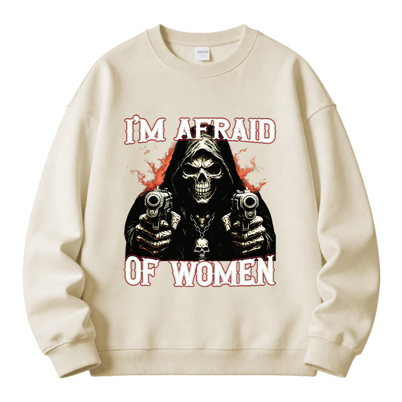 Tokyocanvas I'm Afraid Of Women Fleece Lined Sweatshirt
