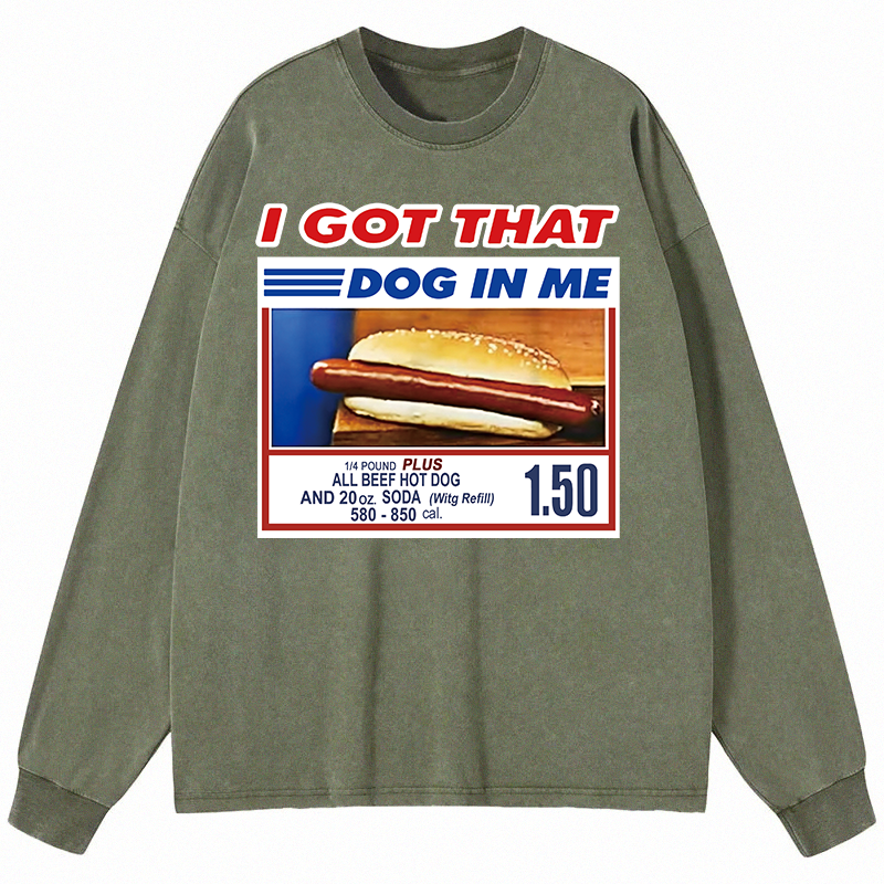 Tokyocanvas I Got That Dog In Me Long Sleeve Washed T-Shirt