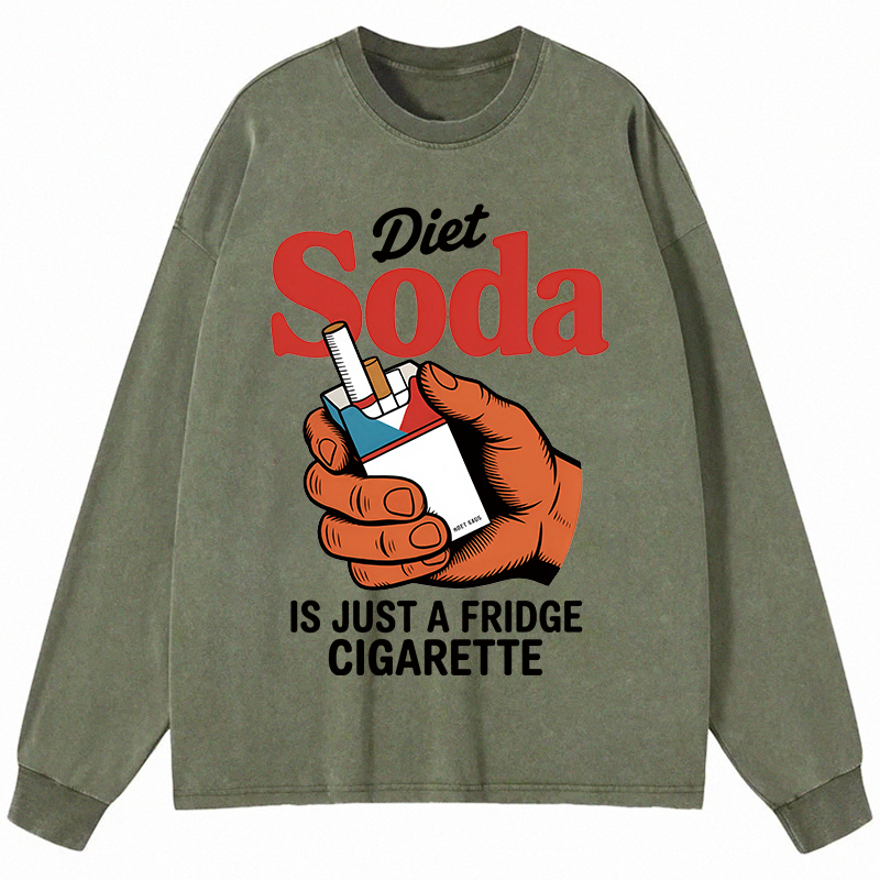 Tokyocanvas Diet Soda Is Just A Fridge Cigarette Funny Long Sleeve Washed T-Shirt
