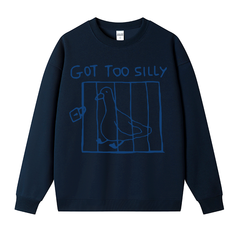 Tokyocanvas Got Too Silly Meme Fleece Lined Sweatshirt