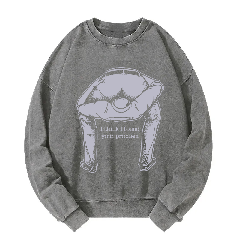 Tokyocanvas I Found Your Problem Washed Sweatshirt