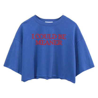 Tokyocanvas I Could Be Meaner Crop Top