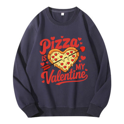 Tokyocanvas Pizza Is My Valentine Classic Sweatshirt
