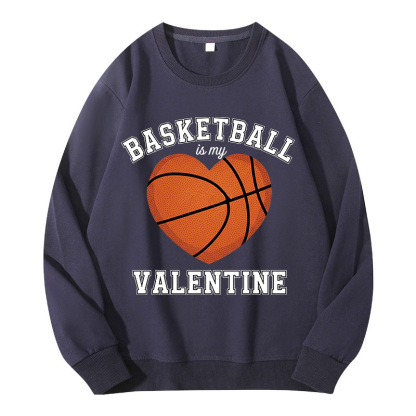 Tokyocanvas Basketball Is My Valentine Classic Sweatshirt