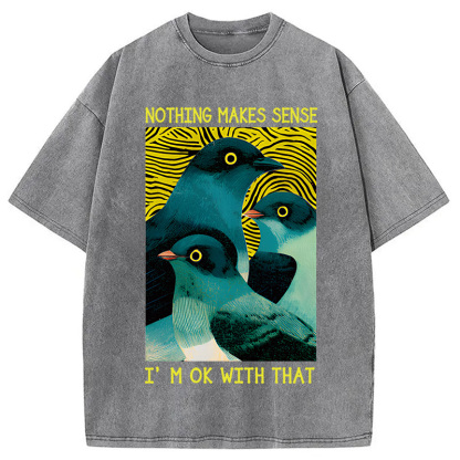 Tokyocanvas Nothing Makes Sense Washed T-Shirt