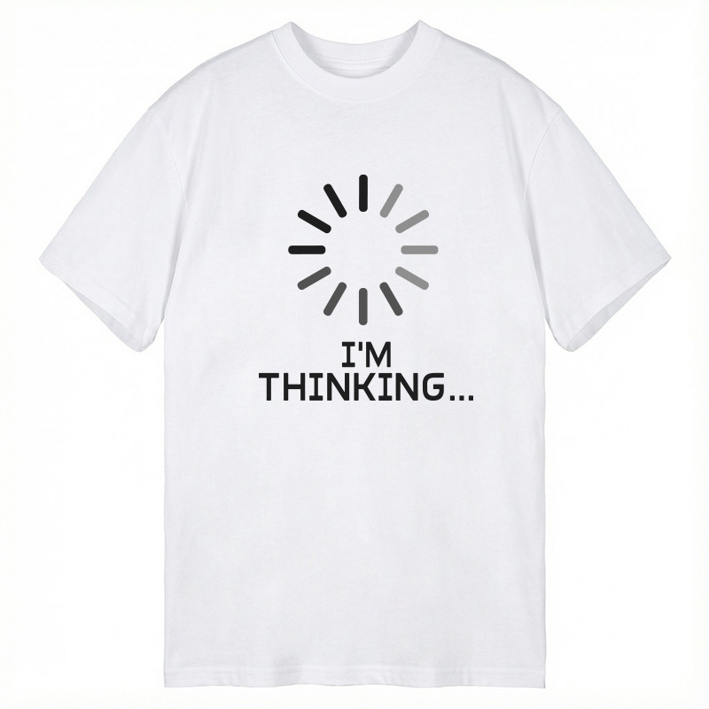 Tokyocanvas I'm Thinking Loading It Classic T-Shirt