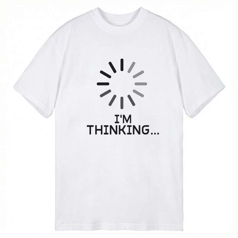 Tokyocanvas I'm Thinking Loading It Classic T-Shirt