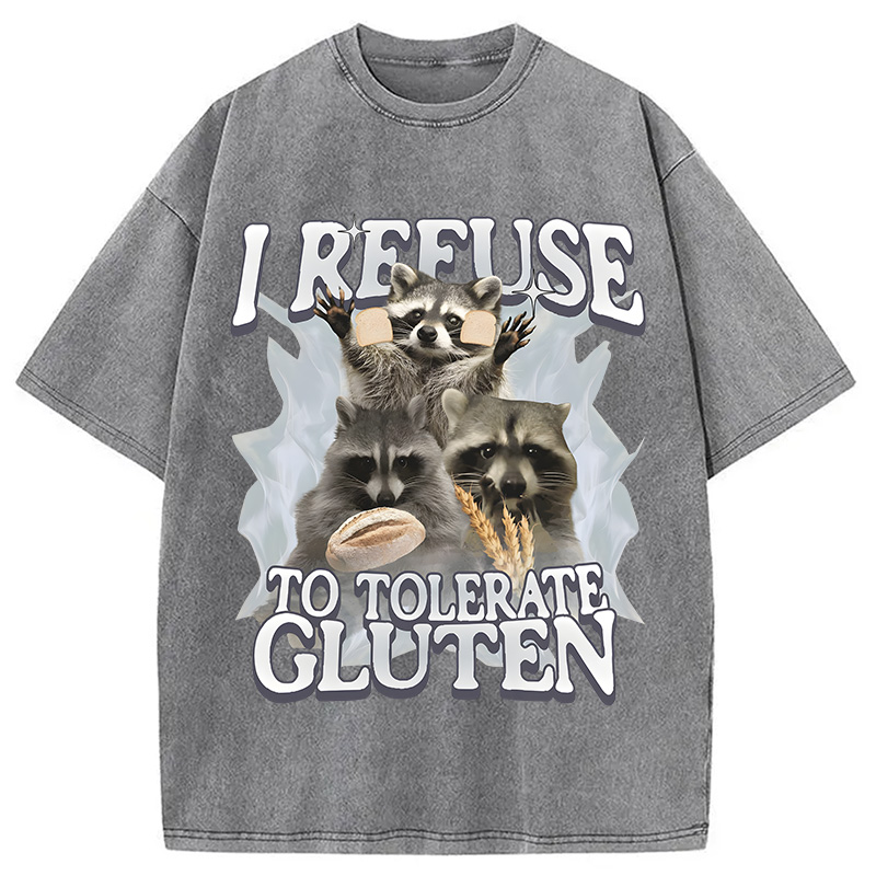 Tokyocanvas Refuse to Tolerate Gluten Funny Raccoon Meme Washed T-Shirt