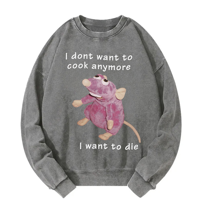 Tokyocanvas I Don't Want To Cook Anymore Washed Sweatshirt