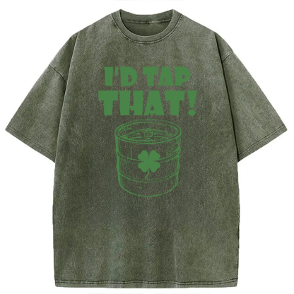 Tokyocanvas I'd Tap That Funny Beer St. Patrick's Day Washed T-Shirt