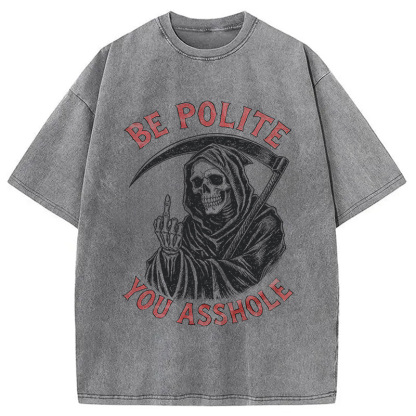 Tokyocanvas Be Polite You Asshole Washed T-Shirt