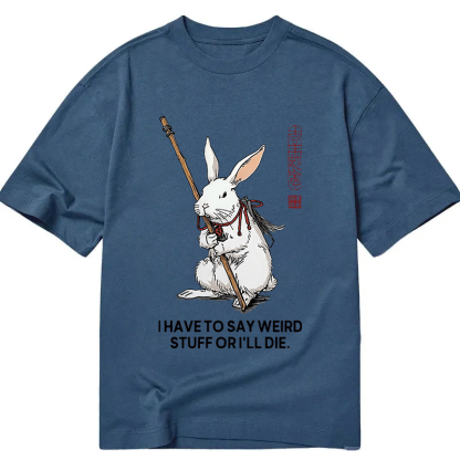 Tokyocanvas Rabbit Gotta Say Weird Classic T-Shirt