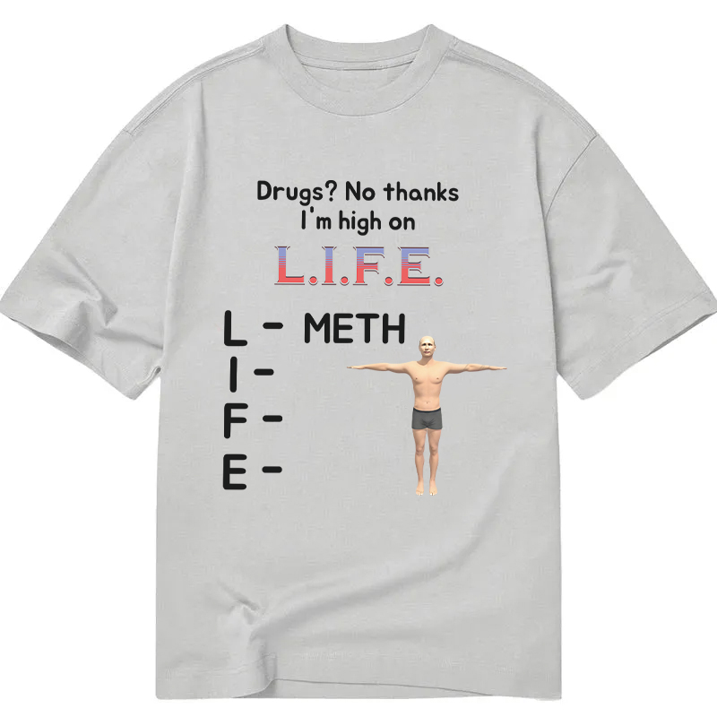 Tokyocanvas High On Life Meth Funny Meme Classic T-Shirt