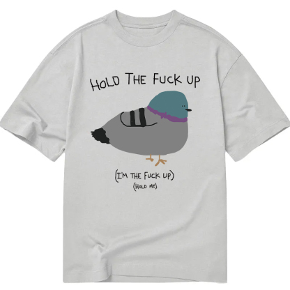 Tokyocanvas Hold the Fu*ck Up Classic T-Shirt