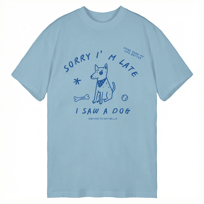 Tokyocanvas Sorry I'm Late I Saw A Dog Classic T-Shirt