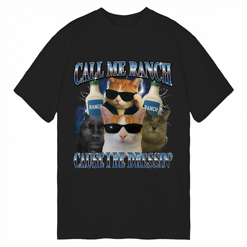 Tokyocanvas Call Me Ranch Cause I Be Dressin' Funny Cat Meme Classic T-Shirt