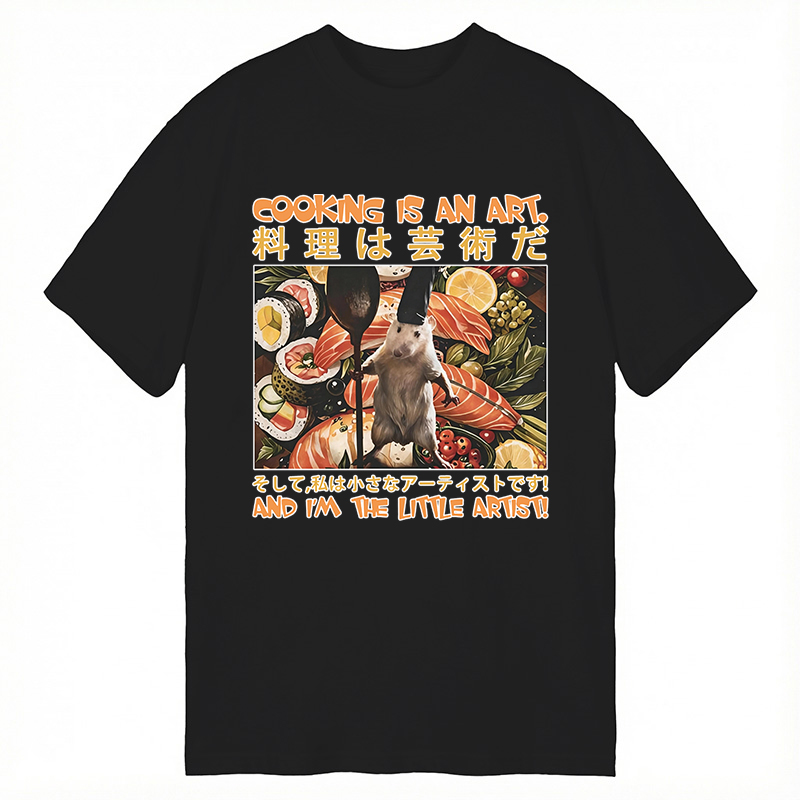 Tokyocanvas Cooking Is An Art And I'm The Little Artisti Classic T-Shirt