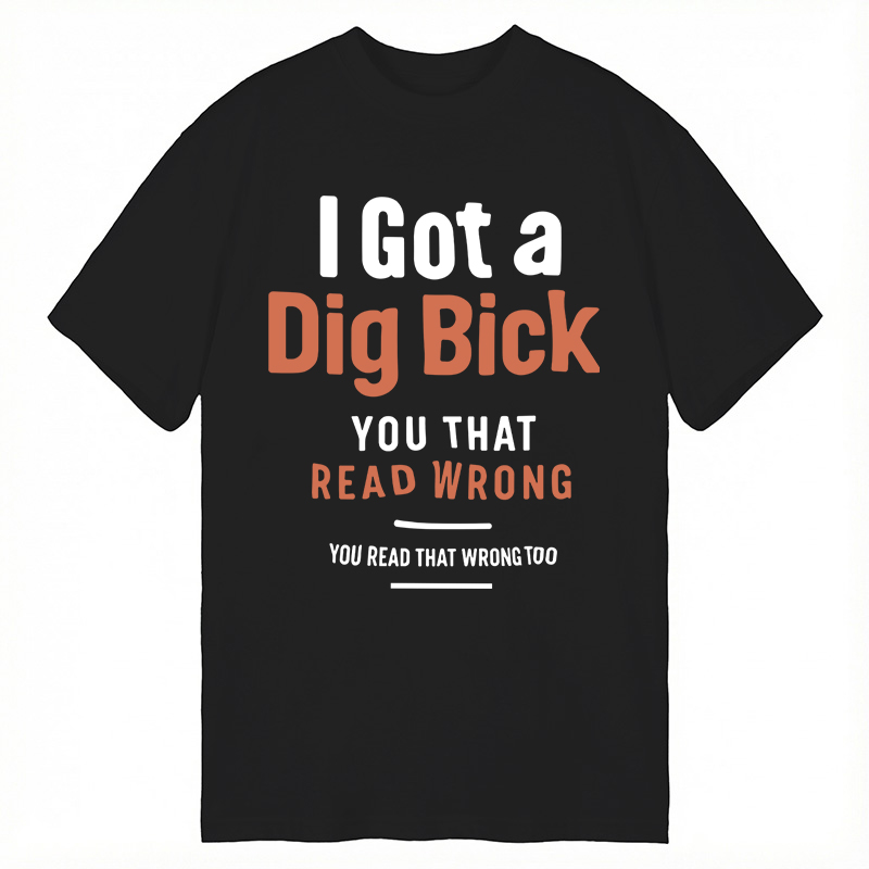 Tokyocanvas I Got A Dig Bick Classic T-Shirt
