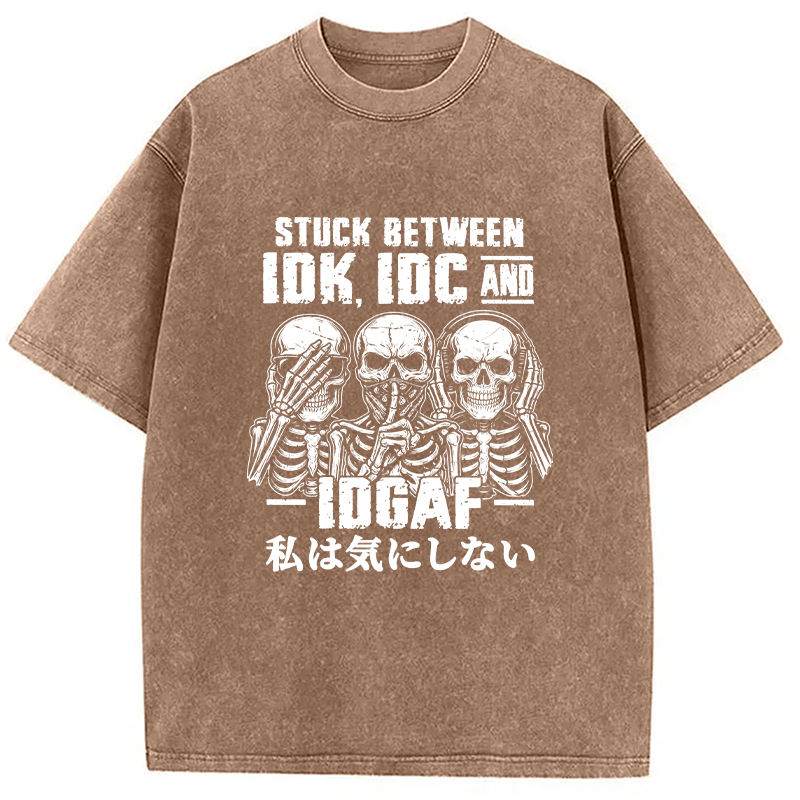 Tokyocanvas Idk Idc And Idgaf Washed T-Shirt